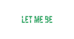 Let Me Be